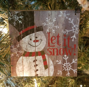 Snowman ornament- Let it Snow- wooden sign 4"