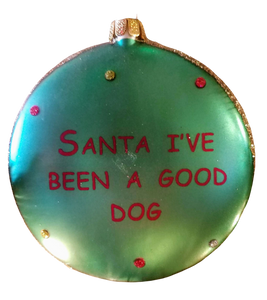 Glass dog ornament - Santa  I've been good- 4"