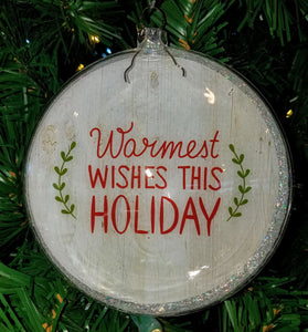Acrylic ornament - Warmest wishes this holiday 5"