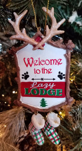 Welcome to the lazy lodge ornament resin 5" x 2"