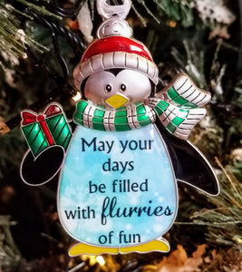 Penguin ornament - may your days be filled e flurries of fun - silver 3"