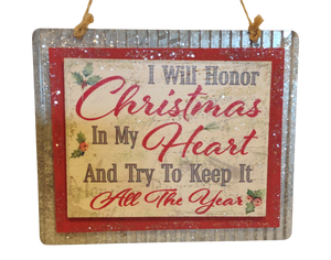 Metal & Wood Sign Ornament- I Will Honor Christmas In My Heart- 5"x4"